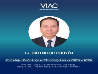 Trọng tài viên VIAC Đào Ngọc Chuyền giữ chức Chủ nhiệm Đoàn Luật sư TP. Hà Nội nhiệm kỳ 2020 - 2025
